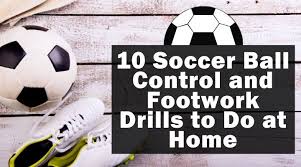 12 Soccer Ball Control and Footwork Drills (2024 Update)